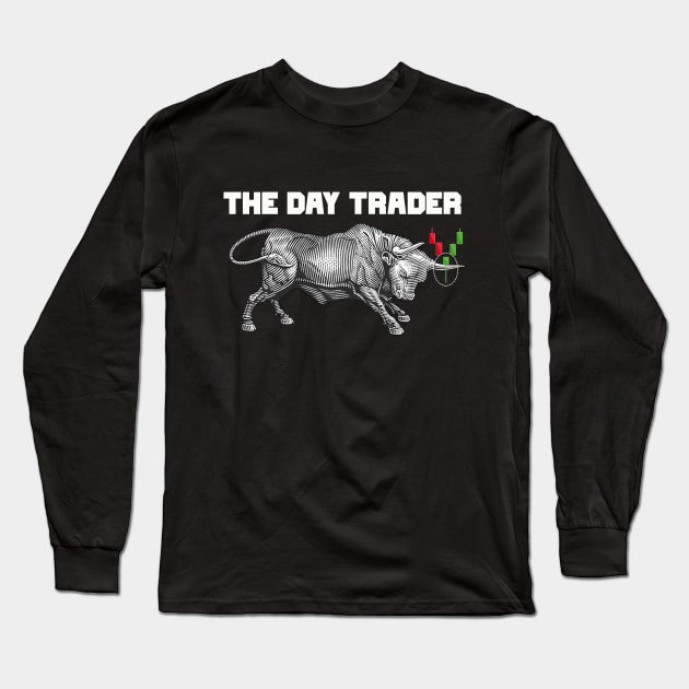 The Day Trader Long Sleeve T-Shirt by Proway Design